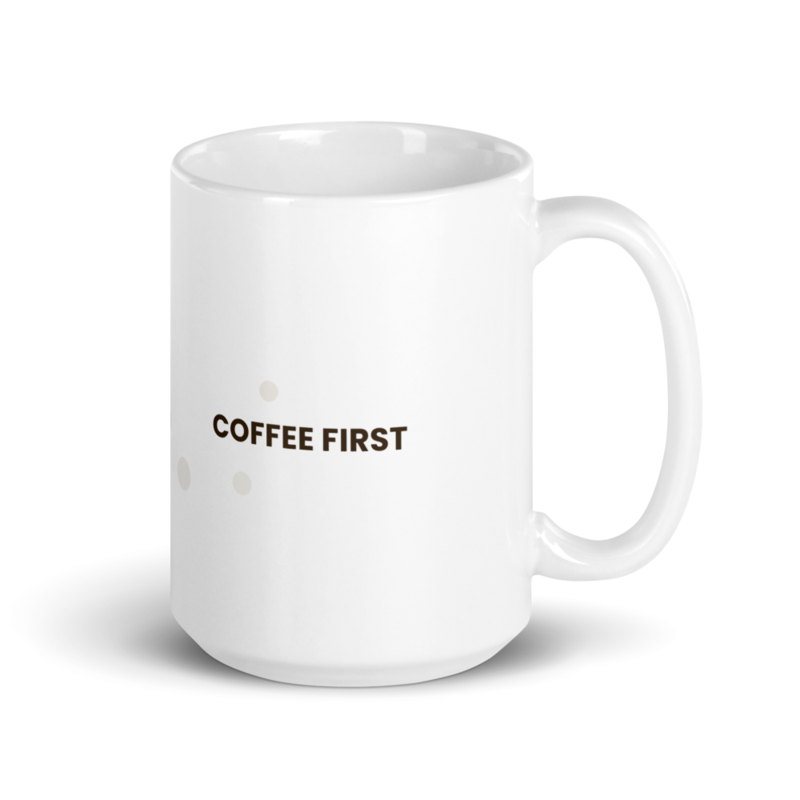 White ceramic mug with the Coffee First design, alternate view 1